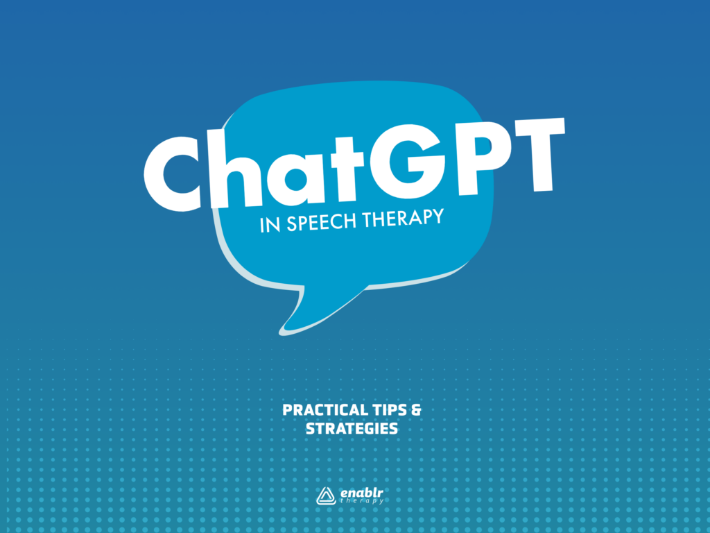 ChatGPT | 6 Practical Tips for Using AI In Speech Therapy